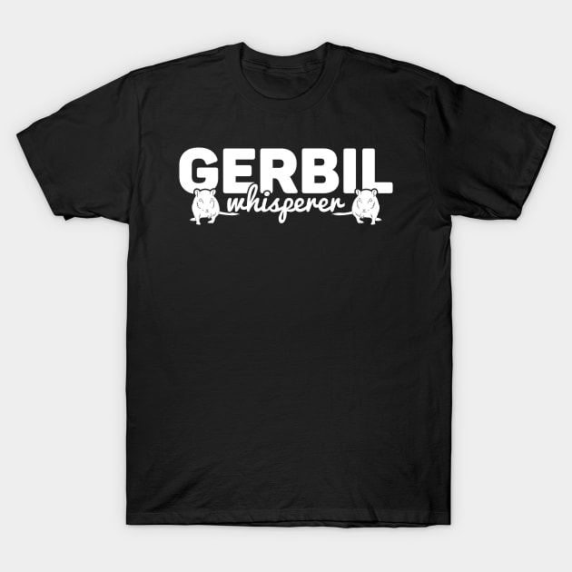 Gerbil Gerbil Whisperer Funny T-Shirt by Trash Panda Internet Store